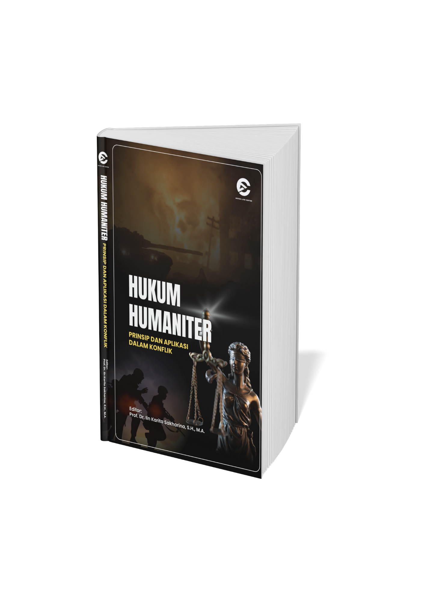Hukum Humaniter (Prinsip Dan Aplikasi Dalam Konflik)