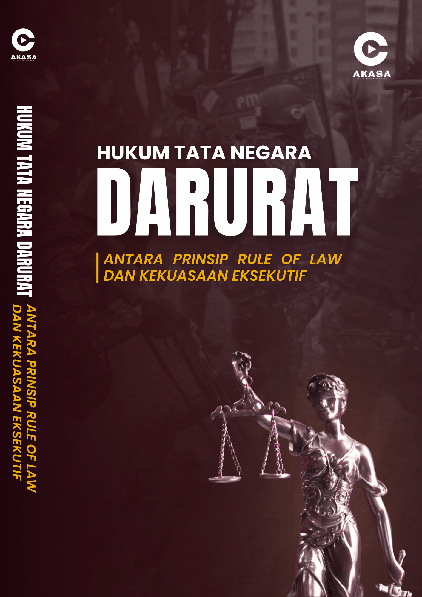 Hukum Tata Negara Darurat: Antara Prinsip Rule Of Law dan Kekuasaan Eksekutif